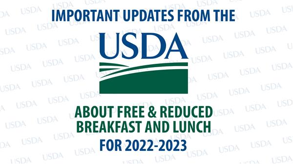  Important Updates from the USDA about Free & Reduced Breakfast and Lunch for 2022-2023